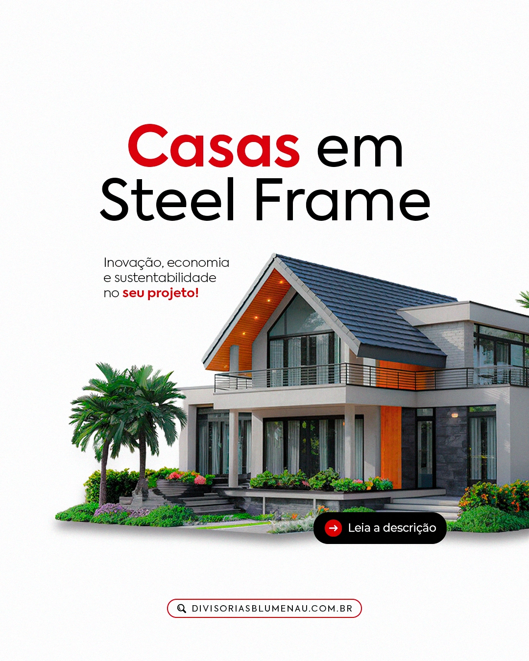 Casa moderna construída em Steel Frame com telhado inclinado, fachada com vidro, com paisagismo ao redor.